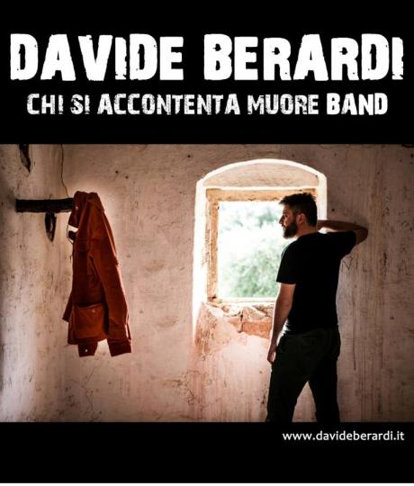 Chi si Accontenta Muore live Davide Berardi