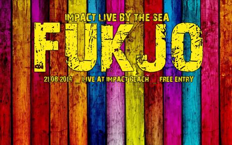 FUKJO - Impact Live By The Sea
