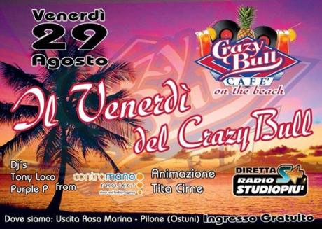 Il Venerdi’ del Crazy Bull Cafè on The Beach