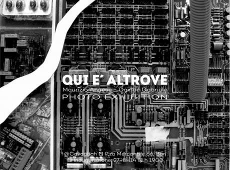 Qui é altrove / Inaugurazione Mostra fotografica di Maurizio Annese e Davide Gabriele al Cavanbah