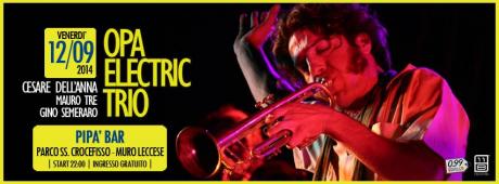 Opa Electric Trio