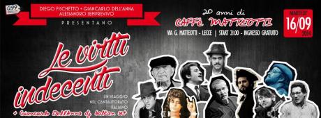 Le Virtu' Indecenti al Caffe' Matteotti di Lecce