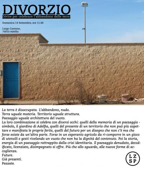 DIVORZIO | Dérive per celebrare l'abbandono delle terre