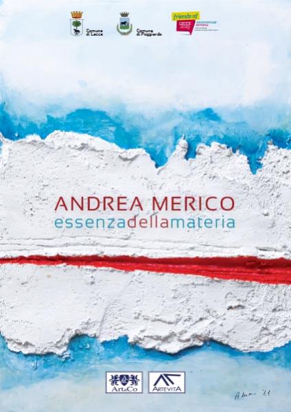 Mostra "Essenza della Materia" di Andrea Merico a cura di Tiziano Giurin