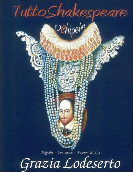 “TUTTOSHAKESPEARE” - Mostra di Grazia Lodeserto