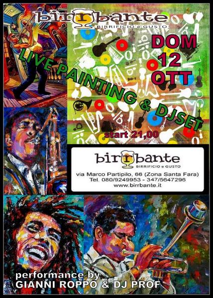 Live Painting & Djset - con L'artista Gianni Roppo e dj Prof