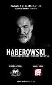 Haberoswsky: Alessandro Haber e' Charles Bukowsky