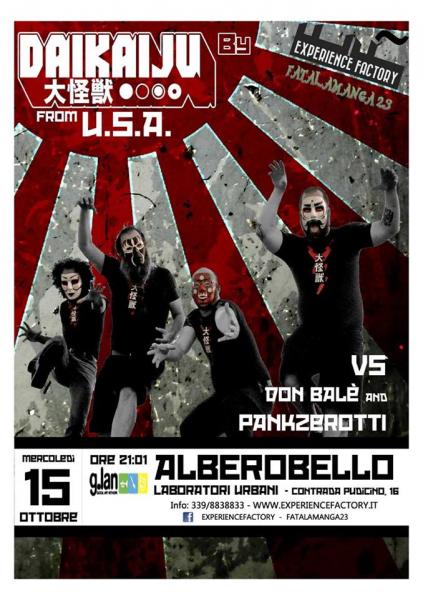 "DAIKAIJU (Alabama, U.S.A.) Vs "Don Bale & Pankzerotti" in concerto. Un evento Experience Factory & Fatalamanga.