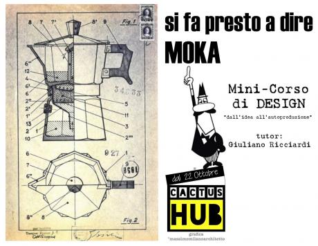 Si fa presto a dire Moka: Mini corso di Design