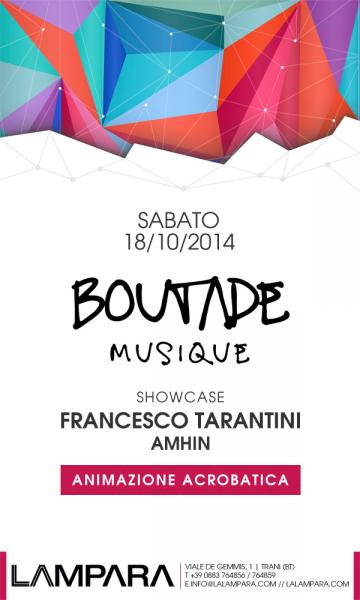 Boutade Musique, showcase Francesco Tarantini e Amhin con Animazione acrobatica & Aspettando Il Vizio