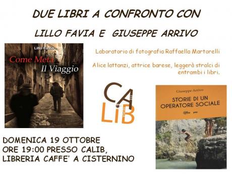 Due libri a confronto "Come meta il viaggio" di Lillo Favia "Storie di un operatore sociale" di Peppo Arrivo