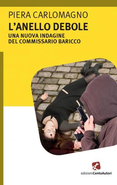 L'anello debole: il nuovo libro di Piera Carlomagno