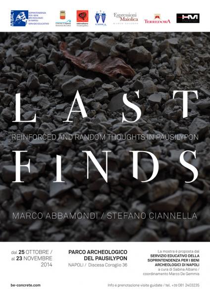 LAST FINDS / reinforced and random thoughts in Pausilypon - Marco Abbamondi _ Stefano Ciannella