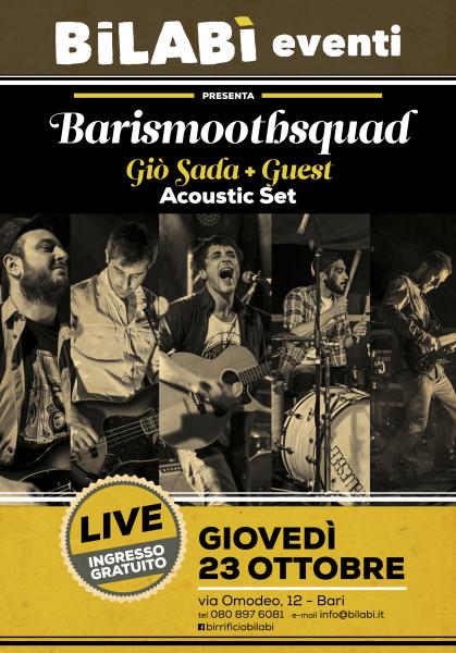 Barismoothsquad. Giò Sada + Guest Acoustic Set