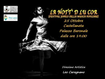 CASTELLANETA (TA). Presentazione dell'iniziativa"LA NOTT' D LU COR", il 1° Festival Ionico di Musica Popolare