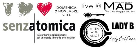 A Tea With Alice + Lady B + LadyCatFree & dj Homer | 9/11 | live @ Mad BistrotClub | SenzAtomica