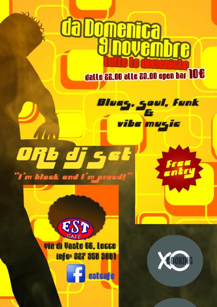 ORb dj set "I'm black and I'm proud!" all'Est Cafè+open bar