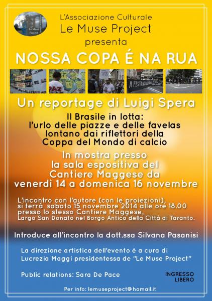 NOSSA COPA É NA RUA  "Il Brasile in lotta: l’urlo delle piazze e delle favelas lontano dai riflettori della Coppa del Mondo di calcio" reportage di Luigi Spera