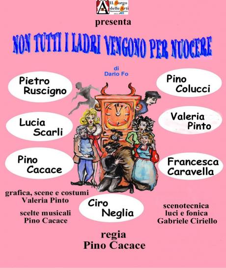 "Non Tutti i Ladri vengono per Nuocere"