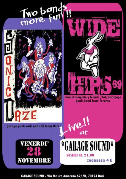 WIDE HIPS 69 + SONIC DAZE live at Garagesound, Bari!