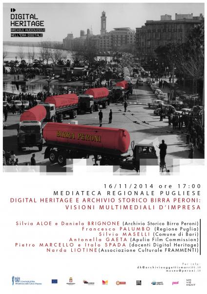 Digital Heritage e Archivio Storico e Museo Birra Peroni Visioni multimediali d’impresa. OPEN DAY DI PRESENTAZIONE DEI RISULTATI DEL LABORATORIO “DIGITAL HERITAGE - ARCHIVI AUDIOVISIVI NELL’ERA DIGITALE”