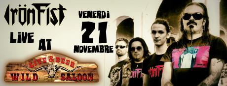 Irön Fist live at Wild Saloon live & beer, Veglie (LE)