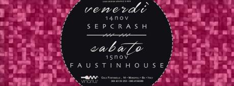Vinarius weekend__/Venerdi 14 Dj set Sepcrash////Sabato 15 Fautinhouse