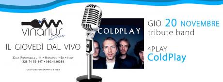 Giovedi 20 Novembre sul palco del Vinarius i 4play tribute band Coldplay
