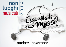 Non Luoghi Musicali 2014 - Canzoni a Forma di Canzone con Petra Magoni, Fausto Mesolella, Francesco Lettieri