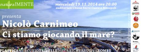 naturalMENTE_ci stiamo giocando il mare?