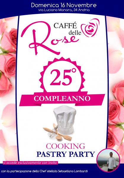 Il Caffè delle Rose di Andria festeggia 25 anni di attività con lo Chef stellato Sebastiano Lombardi