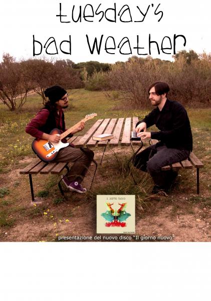 Tuesday's Bad Weather @ xo Live, Officine Culturali Ergot, Lecce