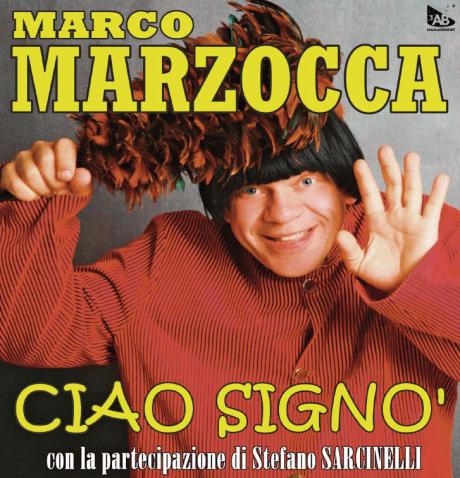 Marco Marzocca in "Ciao signò"