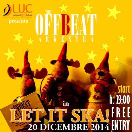 Let it Ska! - The Offbeat Arkestra al Luc Manfredonia