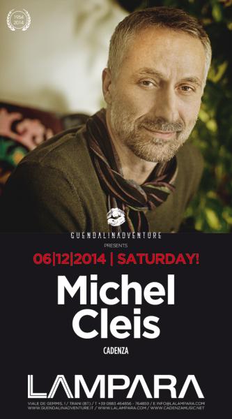 Special guest dj Michel CLEIS ( from Cadenza records )