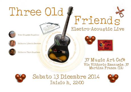 Three Old Friends - Live al 37 Music Art Cafè