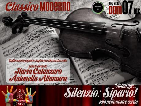 Classico MODERNO - Violini per "Silenzio: SIPARIO"