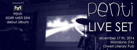 Continua l'Isdiri Misti Sini tour di Penti tra musica e video, il 17 dicembre fa tappa all'Orwell Literary Pub di Manduria nel tarantino.