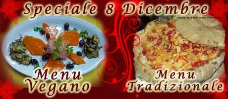 Pranzo dell'8 Dicembre - Menù Tradizione & Menù Vegano