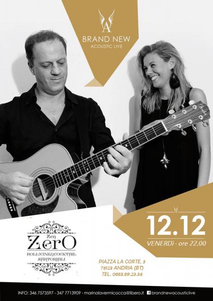 “Brand New Acoustic” - live at ZENZERO Andria