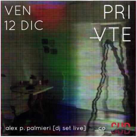 PRIVATE | Alex Palmieri Dj Set
