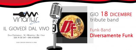 Giovedi 18 Dicembre sul palco del Vinarius i "Diversamente Funk"