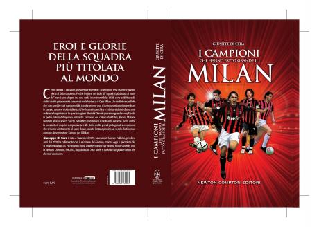 I campioni che hanno fatto grande il Milan