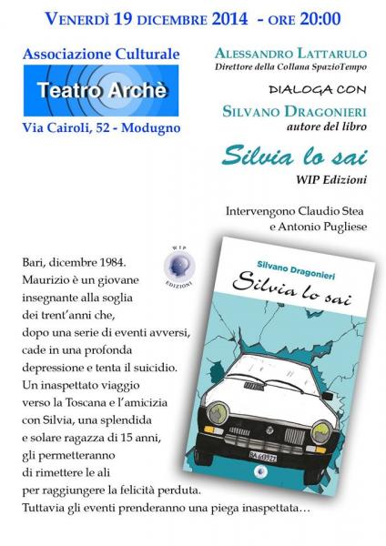 Presentazione di "Silvia lo sai" di Silvano Dragonieri (WIP Edizioni)