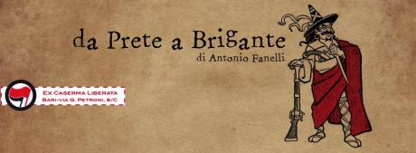 Teatro Ex Caeserma: da Prete a Brigante di Antonio Fanelli