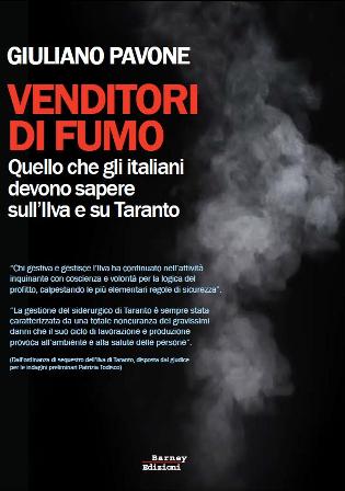 Presentazione del Libro di Giuliano Pavone "Venditori di Fumo. Quello che gli Italiani devono sapere sull’Ilva e su Taranto"