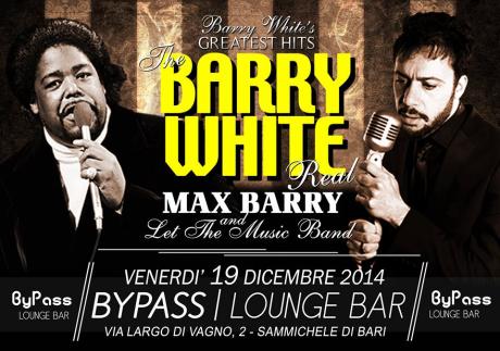 The Barry White Real... Max Barr And Let The Music Play