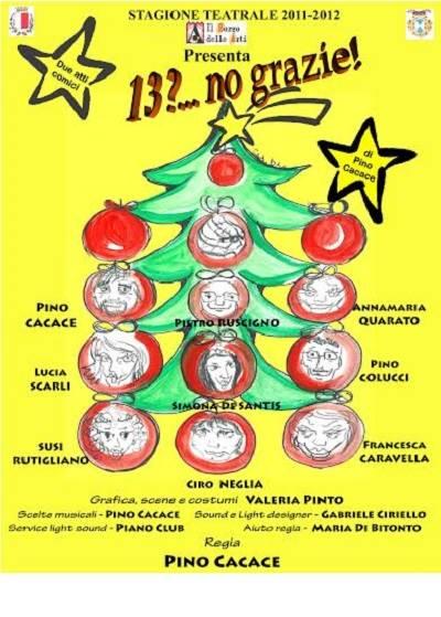 '13?...No Grazie'  la commedia