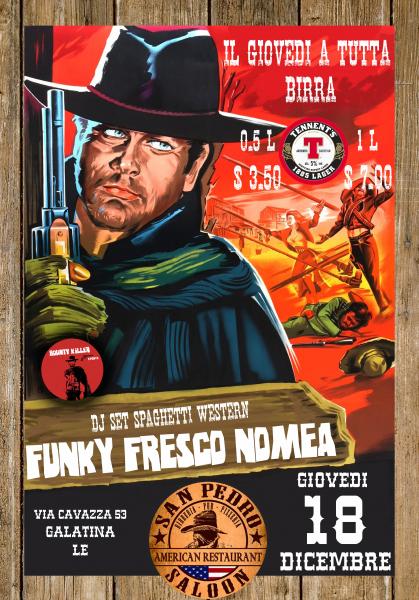 FUNKY FRESCO NOMEA - Spaghetti Western Dj Set at San Pedro Saloon, Galatina LE