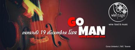 Swing Soul and Blues Trio "Go Man" Trio al Vin Tage Wine & Food